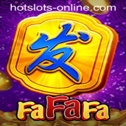 Exploring FaFaFa: The Ultimate Hot Slots Online Experience