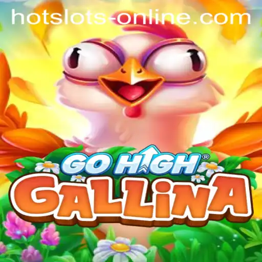 Discover GoHighGallina: A Thrilling New Addition to Hot Slots Online