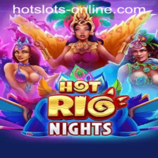Discover the Thrilling World of HotRioNights: A Premier Hot Slots Online Experience