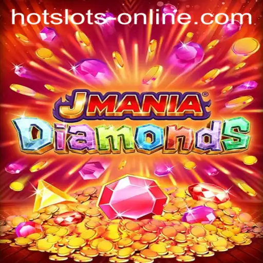 Discover the Excitement of JManiaDiamonds: Hot Slots Online to Enjoy