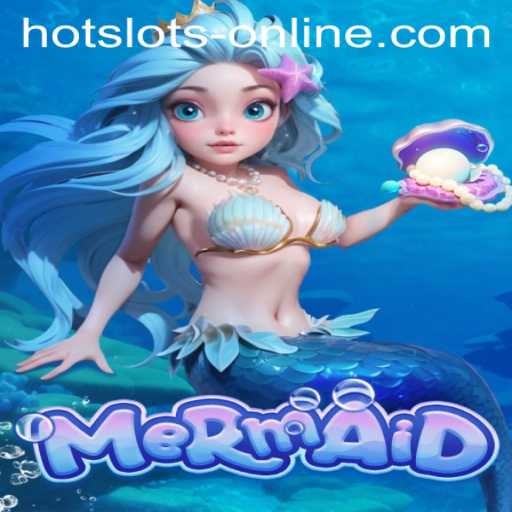 Exploring Mermaid: The Alluring World of Hot Slots Online