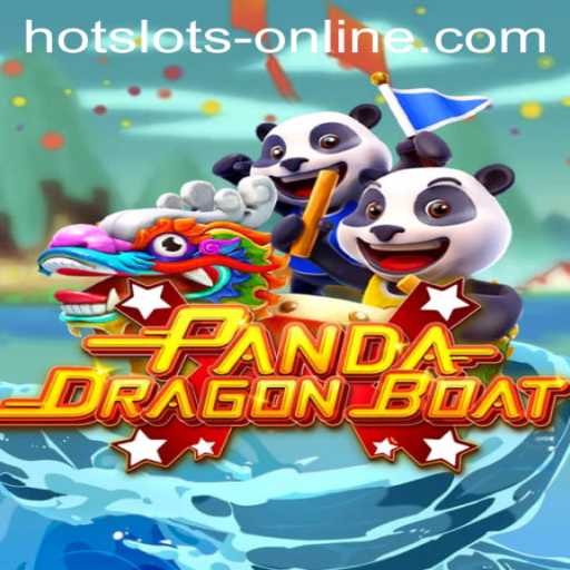 Discovering PANDADRAGONBOAT: A Thrilling Journey into Hot Slots Online