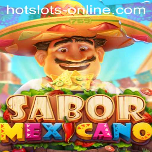 Experience the Thrill of SaborMexicano: Hot Slots Online