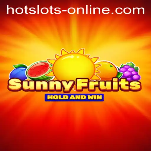 Unveiling SunnyFruits: A Hot Slots Online Experience
