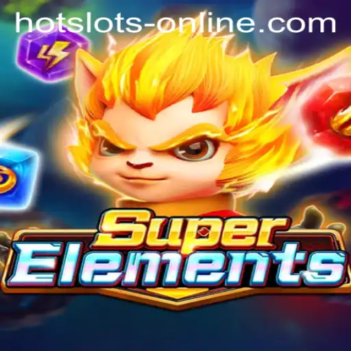 Exploring the Thrills of SuperElements: A Dive into Hot Slots Online